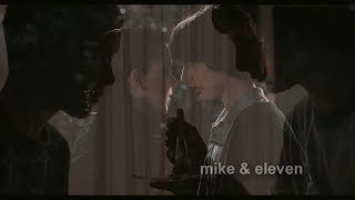 Mike and Eleven | 353 days