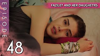 Fazilet and Her Daughters - Episode 48(Long Episode) | Fazilet Hanim ve Kizlari