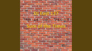 Watch Dj East 137 Sum Of The Times video