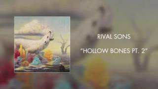 Watch Rival Sons Hollow Bones Pt 2 video