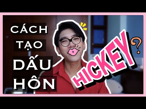 HƯỚNG DẪN CÁCH TẠO HICKEY (DẤU HÔN) TRÊN NGƯỜI BẠN TÌNH | LGBT VIỆT NAM - Mr Gai