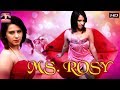 MS Rosy l 2018 l Superhit Bollywood Movie Hindi HD Full Movie