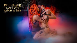 Polesque Rock Party 2022 Pinch Of Sx