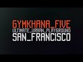 Ken Block's Gymkhana five: Ultimate urban playground; San Francisco