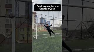Beşiktaş Maçlarında Uğurcan Çakır