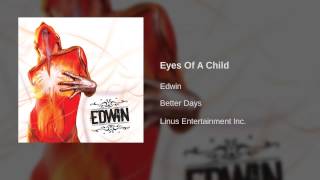 Watch Edwin Eyes Of A Child video