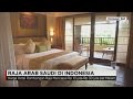 Harga Hotel Rombongan Raja Salman Mencapai Rp 10 - 30 Juta Pe...