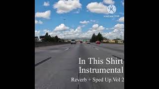 The Irrepressibles - In This Shirt Instrumental Reverb Sped Up.vol 2 Tazzys Cover Reuploaded
