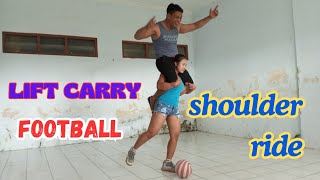 Lift Carry And Football -Unileni