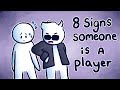 8 Signs Someone Might Be a Player