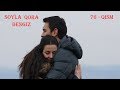 So'yla Qoradengiz | Сойла кора денгиз 76 - Qism (720HD) Turkiya Seriali O'zbek tilida