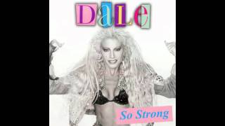 Watch Dale So Strong video