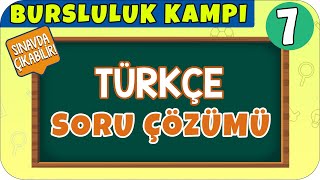 7. Sınıf Türkçe Soru Çözümü Bursluluk Sınavı 2021
