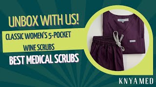 Unboxing Medical Scrubs Knya Med Clic Womens 5-Pocket Wine Scrub For Medical Professionals