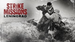 Strike Missions: Leningrad (Official Trailer)
