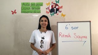 6Şar Ri̇tmi̇k Sayma