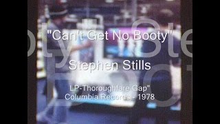 Watch Stephen Stills Cant Get No Booty video