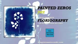 Watch Painted Zeros JMZ video