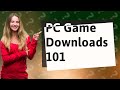 How to download PC games?