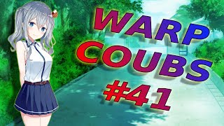 Warp Coubs #41 | Anime / Amv / Gif With Sound / My Coub / Аниме / Coub / Gmv