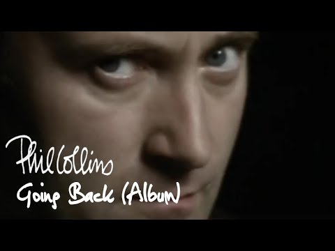 Phil Collins - Going Back (New Album Out September 13, 2010!) Phil Collins - Going Back (New Album Out September 13, 2010!)