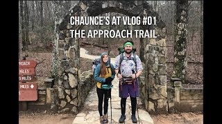 Chaunce’s AT Vlog #01: The Approach Trail