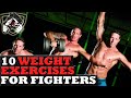 10 Weight Lifting Strength Exercises for Fighters