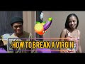 How to break a virgin