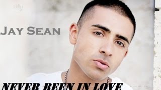 Watch Jay Sean Never Been In Love video