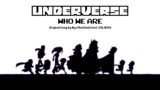Underverse Ost - Who We Are Original Song Feat