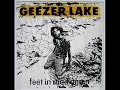 Geezer Lake - Freshly Spilt Innards Reaped From the Gut of a Critic