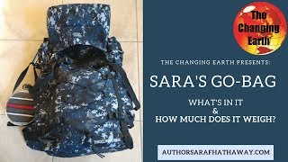 Sara's Go Bag: What's in it & how much does it weigh?
