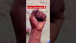 I Have Three Fingers