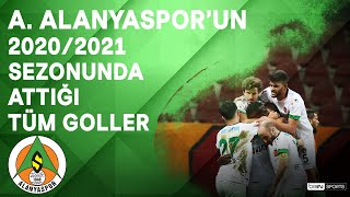 A. Alanyaspor | 2020/21 Sezonu | Tüm Goller | #SüperLig