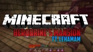 Minecraft : Adventure Map - Herobrine's Mansion - Part 1 | BASLANGIC ! ft. LeHam