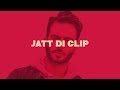 Jatt Di Clip - Mankirt Aulakh - 2 Whatsapp Status In One Video
