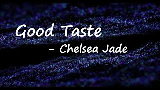 Watch Chelsea Jade Good Taste video