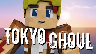 Minecraft: TOKYO GHOUL!!! (Minecraft Anime Roleplay) Ep. 1