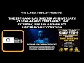 TIMMY REGISFORD, RON TRENT (THE BANGER PODCAST /29TH ANNUAL SHELTER ANNIVERSARY)