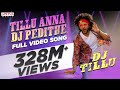 #TilluAnnaDJPedithe Full Video Song |DJ Tillu Songs |Siddu ,Neha Shetty |Vimal Krishna |Ram Miriyala