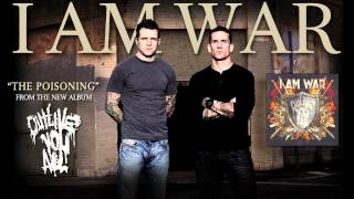 Watch I Am War The Poisoning video