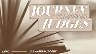 Morning Service | Journey Through Judges | Sunday 31 July 2022