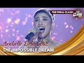 Arabelle dela Cruz is a total performer with ‘The Impossible Dream!’ | The Clash 2023