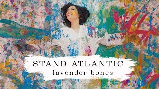 Stand Atlantic - Lavender Bones