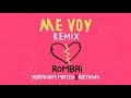 Video Me Voy (Remix) Rombai