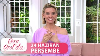 Esra Erolda 24 Haziran Perşembe Tek Parça