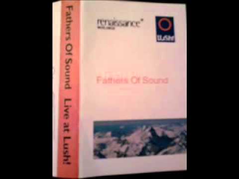 Fathers of Sound - Live At Lush Renaissance Tour