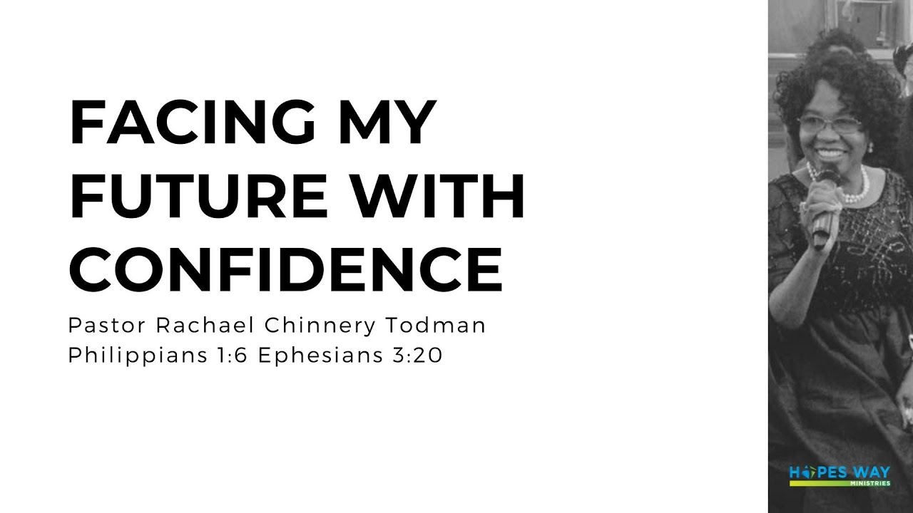 Facing My Future With Confidence // Hopes Way Sermon // Ephesians 3:20