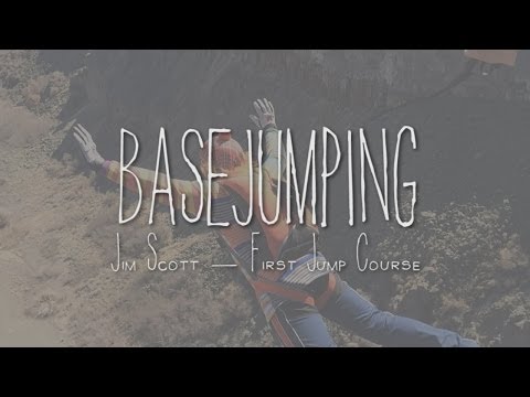 Jim Scott – Basejumping Course – Twin Falls, ID, USA