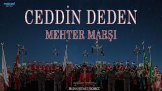 Ceddin Deden Neslin Baban - (Vokal + Marşlı versiyon) - Osmanlı Mehter Marşları